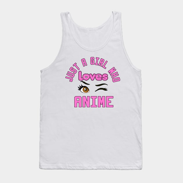 just a girl who loves anime Tank Top by DesStiven